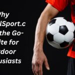 Why TopHillSport.com is the Go-To Site for Outdoor Enthusiasts